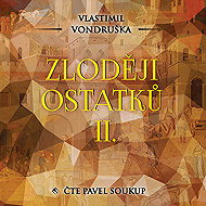 Zloději ostatků II. - Vlastimil Vondruška