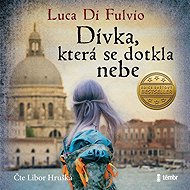 The girl who touched the sky - Luca Di Fulvio