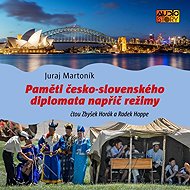 Memoirs of a Czech-Slovak Diplomat Across Regimes - Juraj Martoník