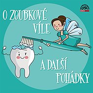The Tooth Fairy and other fairy tales - Jana Říhová