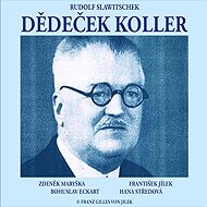 Grandfather Koller - Rudolf Slawitschek