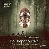 The Blind King's Fight - Jaromír Jindra