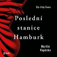 Last station Hamburg - Martin Vopěnka