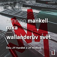 The Hand / Wallander's World - Henning Mankell