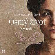The Eighth Life (for Brilka) - Nino Haratischwili