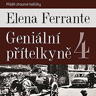 Geniální přítelkyně IV. - Elena Ferrante