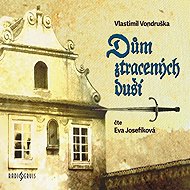 House of Lost Souls - Vlastimil Vondruška