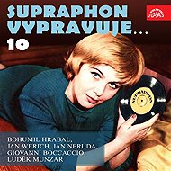 Supraphon narrates.10 ( Hrabal, Werich, Neruda, Boccaccio, Munzar) - Jan Neruda