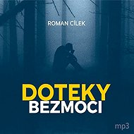 Touches of helplessness - Roman Cílek