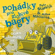 Fairy tales for naughty diggers - Petr Stančík