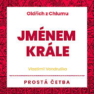 Jménem krále - Vlastimil Vondruška