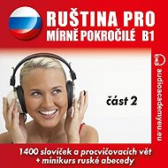 Ruština pro mírně pokročilé B1 - část 2 - Tomáš Dvořáček