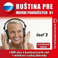 Ruština pre mierne pokročilých B1 - časť 2 - Tomáš Dvořáček