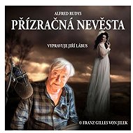 Přízračná nevěsta - Alfréd Rudys