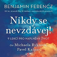 Nikdy se nevzdávej - Benjamin Ferncz