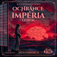 Ochránce impéria – Otrok - Janny Wurst  Raymond E. Feist