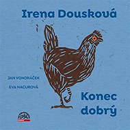 Konec dobrý - Irena Dousková