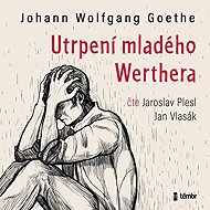 The Suffering of Young Werther - Johan Wolfgang Goethe