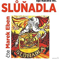 Slůňadla - Ilja Kučera ml.