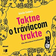 Taktne o tráviacom trakte - Giulia Enders