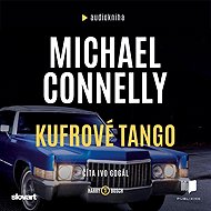 Kufrové tango - Michael Connelly