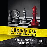 Dáma kontra strelec - Dominik Dán
