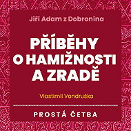 Příběhy o hamižnosti a zradě - Vlastimil Vondruška