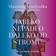 Jablko nepadlo daleko od stromu - Vlastimil Vondruška