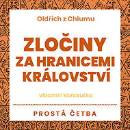 Zločiny za hranicemi království - Vlastimil Vondruška