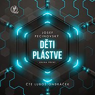 Děti plástve - Kniha první - Josef Pecinovský