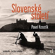 Slovenské století - Pavel Kosatík  Pavel Kosatík