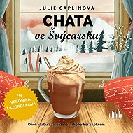 Chata ve Švýcarsku - Julie Caplin