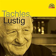 Tachles, Lustig - Karel Hvížďala  Karel Hvížďala