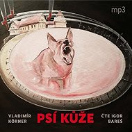 Psí kůže - Vladimír Körner