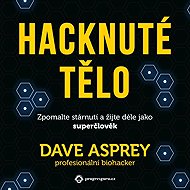 Hacked body - Dave Asprey