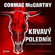 Blood Meridian - Cormac McCarthy