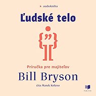 The human body - Bill Bryson