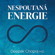 Unbridled energy - Deepak Chopra