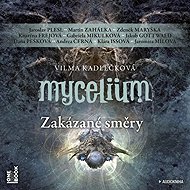 Mycelium VII: Zakázané směry - Vilma Kadlečková