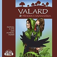 Valard & příhoda s Havranářem - Jan Marvel Horn