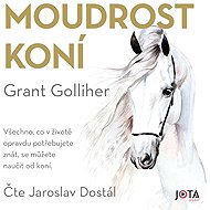 The wisdom of horses - Grant Golliher