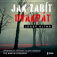 How to kill twice - Josef Klíma