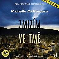 I'll disappear in the dark - Michelle McNamara