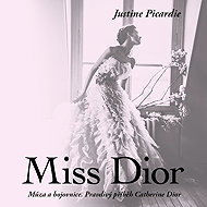 Miss Dior - Justine Picardie
