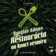 Restaurant at the end of the universe - Douglas Adams