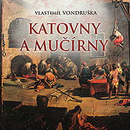 Execution and torture chambers - Vlastimil Vondruška