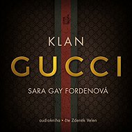 The Gucci clan - Sara Gay Forden