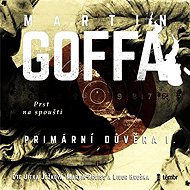 Primary Trust - Finger on the Trigger - Martin Goffa
