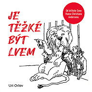 It's hard to be a lion - Uri Orlev