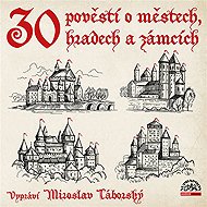 30 tales about towns, castles and chateaus - Josef Pavel